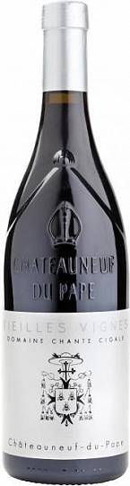 Вино Domaine Chante Cigale  Cotes-du-Rhone Vieilles Vignes  AOC   2015  750 мл