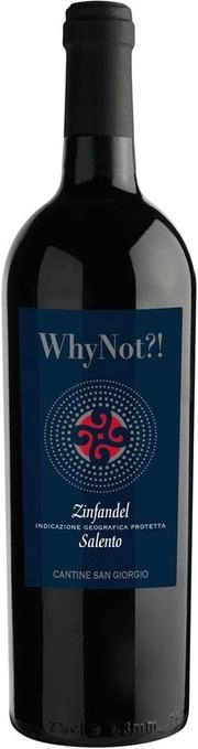 Вино Cantine San Giorgio WhyNot?! Zinfandel Salento IGP  2021 750 мл