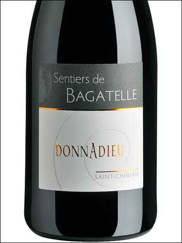 Вино Clos Bagatelle Sentiers de Bagatelle Donnadieu Rouge Saint-Chinian AOC Кло Багатель Сантье де Багатель Доннадье Руж Сен-Шиньян 2013 750 мл