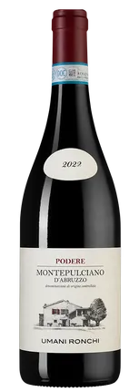 Вино Umani Ronchi Podere Montepulciano d'Abruzzo  2022 750 мл