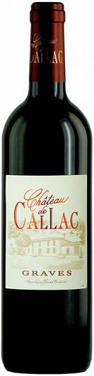 Вино Chateau de Callac  Graves AOC   2012  750 мл