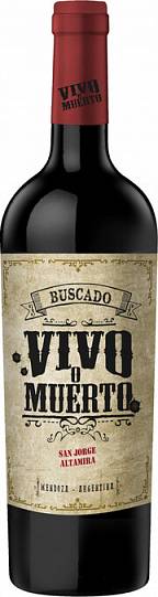 Вино  Buscado Vivo o Muerto   San Jorge, Paraje Altamira  Бускадо Виво о 