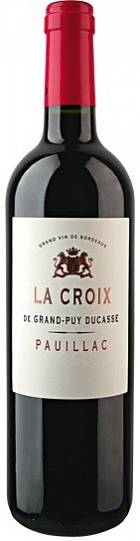 Вино La Croix de Grand-Puy Ducasse Pauillac AOC  Ля Круа де Гран-Пюи Д