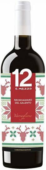Вино "12 e Mezzo" Negroamaro  del Salento New Year Design 12 э Меццо&q