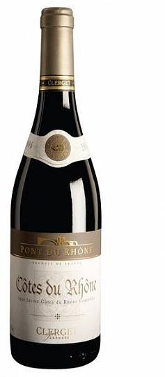 Вино  Raoul Clerget  Вино Pont du Rhone. Cotes du Rhone   2017  750 мл