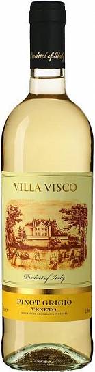 Вино  Villa Visco  Pinot Grigio Veneto IGP  Вилла Виско  Пино Гридж