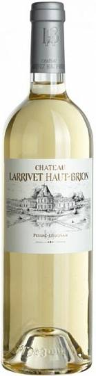 Вино Chateau Larrivet Haut-Brion  Pessac-Leognan AOC Blanc   2011 750 мл