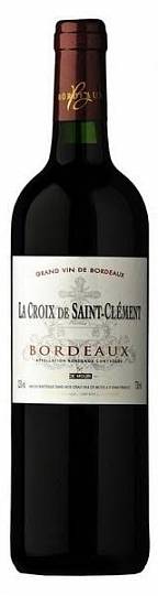 Вино La Croix de Saint Clement Bordeaux AOC Ля Круа де Сен Клеман Б