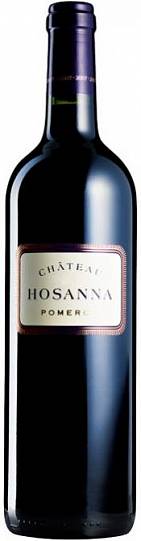 Вино Chateau Hosanna  Pomerol AOC  2010 750 мл