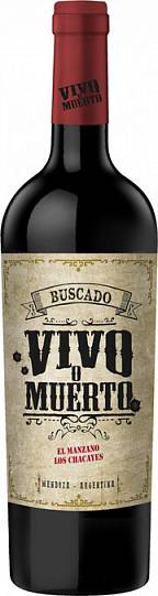 Вино  Buscado Vivo o Muerto   El Manzano, Los Chacayes  Бускадо Виво о М