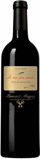 Вино Bernard Magrez Si mon pere savait Cotes du Roussillon AOC   2016 750 мл